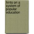 Hints On A System Of Popular Education