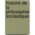Histoire De La Philosophie Scolastique