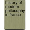 History of Modern Philosophy in France door Lucien Levy-Bruhl