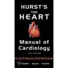 Hurst's The Heart Manual Of Cardiology door Robert A. O'Rourke