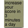 Increase Your Score in 3 Minutes a Day door Randall McCutcheon