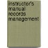 Instructor's Manual Records Management