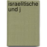 Israelitische Und J door Julius Wellhausen
