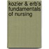 Kozier & Erb's Fundamentals of Nursing