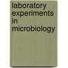 Laboratory Experiments In Microbiology door Ted Johnson