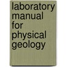 Laboratory Manual for Physical Geology door Norris W. Jones