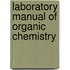 Laboratory Manual of Organic Chemistry