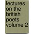 Lectures on the British Poets Volume 2