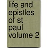Life and Epistles of St. Paul Volume 2 by William John Conybeare