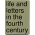 Life and Letters in the Fourth Century