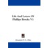 Life and Letters of Phillips Brooks V1