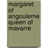 Margaret Of Angouleme Queen Of Mavarre