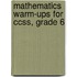 Mathematics Warm-Ups for Ccss, Grade 6