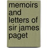 Memoirs and Letters of Sir James Paget door Stephen Paget