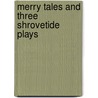 Merry Tales and Three Shrovetide Plays by Hans Sachs