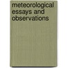 Meteorological Essays And Observations door John Frederic Daniell