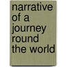 Narrative Of A Journey Round The World door Friedrich Gerstcker