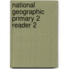 National Geographic Primary 2 Reader 2 door Heinle
