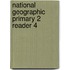National Geographic Primary 2 Reader 4