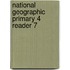 National Geographic Primary 4 Reader 7