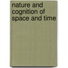 Nature and Cognition of Space and Time door Walter Johnston Estep 1843-