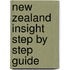 New Zealand Insight Step By Step Guide