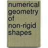 Numerical Geometry Of Non-Rigid Shapes door Michael M. Bronstein