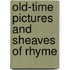 Old-Time Pictures And Sheaves Of Rhyme