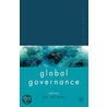 Palgrave Advances in Global Governance by J. Whitman