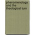 Phenomenology and the Theological Turn