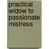 Practical Widow To Passionate Mistress