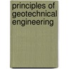 Principles of Geotechnical Engineering by Khaled Sobhan