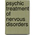 Psychic Treatment of Nervous Disorders
