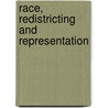 Race, Redistricting and Representation door David Canon