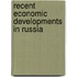 Recent Economic Developments In Russia