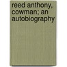Reed Anthony, Cowman; An Autobiography by Andy Adam
