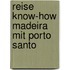 Reise Know-How Madeira mit Porto Santo