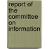 Report Of The Committee On Information