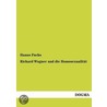 Richard Wagner und die Homosexualit by Hanns Fuchs