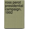 Ross Perot Presidential Campaign, 1992 by Ronald Cohn