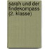 Sarah und der Findekompass (2. Klasse)
