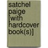 Satchel Paige [With Hardcover Book(s)]