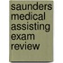 Saunders Medical Assisting Exam Review