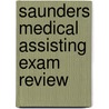 Saunders Medical Assisting Exam Review by Joanna Bligh