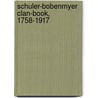 Schuler-Bobenmyer Clan-Book, 1758-1917 by Amandus B. Schuyler