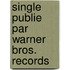 Single Publie Par Warner Bros. Records