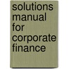 Solutions Manual for Corporate Finance door Stephen Ross
