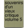 Souvenirs D'Un Vieux Critique Volume 5 door Armand Ferrard Pontmartin