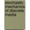Stochastic Mechanics of Discrete Media door David R. Axelrad