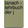 Tanach - Lehrbuch der j door Hanna Liss